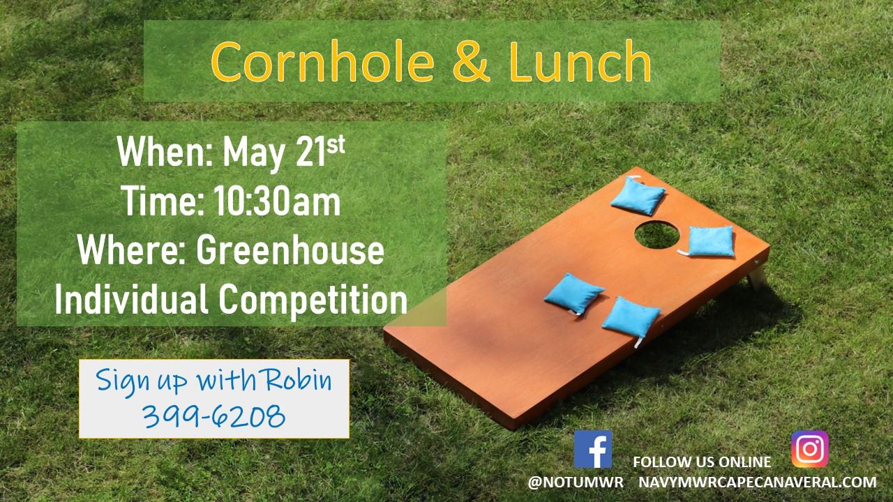 Cornhole & Lunch ad May 21 at the Greenhouse from 10:30 am.