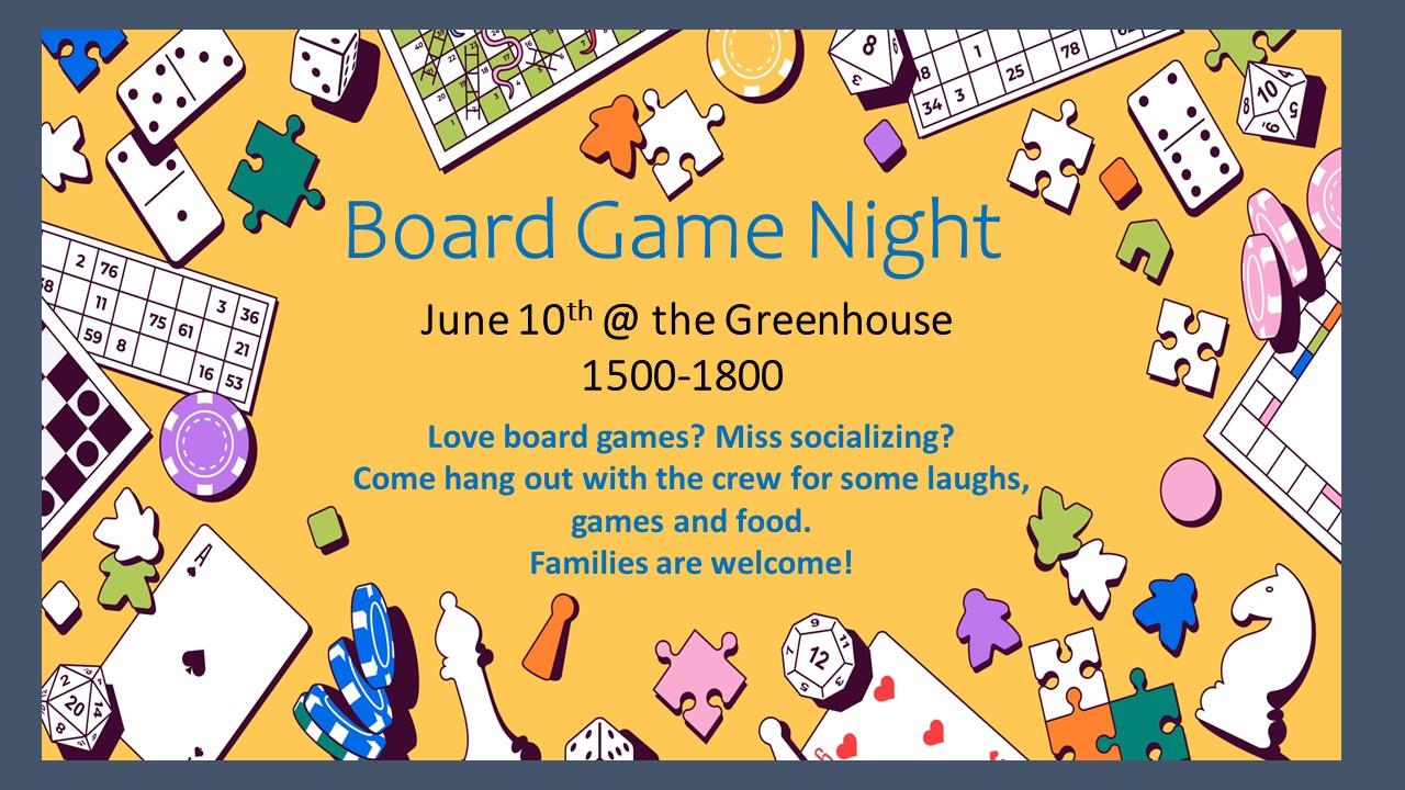 Board Game Night ad June 10 at the Greenhouse from 3 - 6 pm.